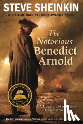 Sheinkin, Steve - The Notorious Benedict Arnold