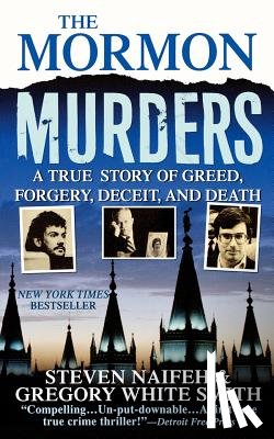 Naifeh, Steven, Smith, Gregory White - The Mormon Murders