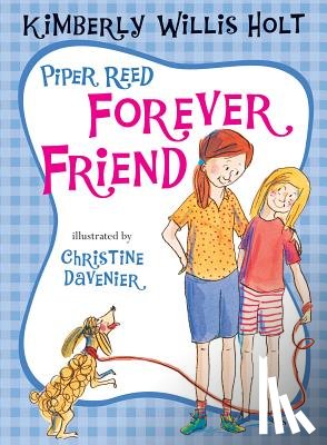 Holt, Kimberly Willis - Piper Reed, Forever Friend