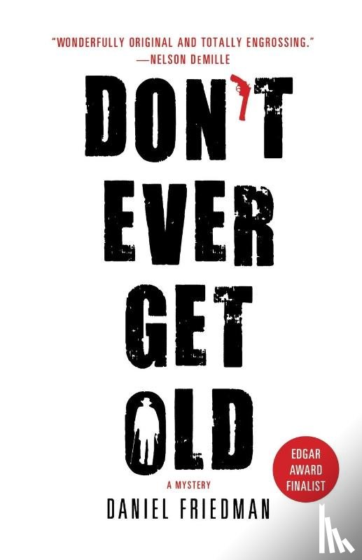 DANIEL FRIEDMAN - DONT EVER GET OLD