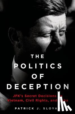Sloyan, Patrick J. - Sloyan, P: Politics of Deception