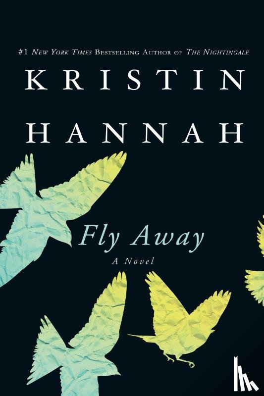 Hannah, Kristin - FLY AWAY