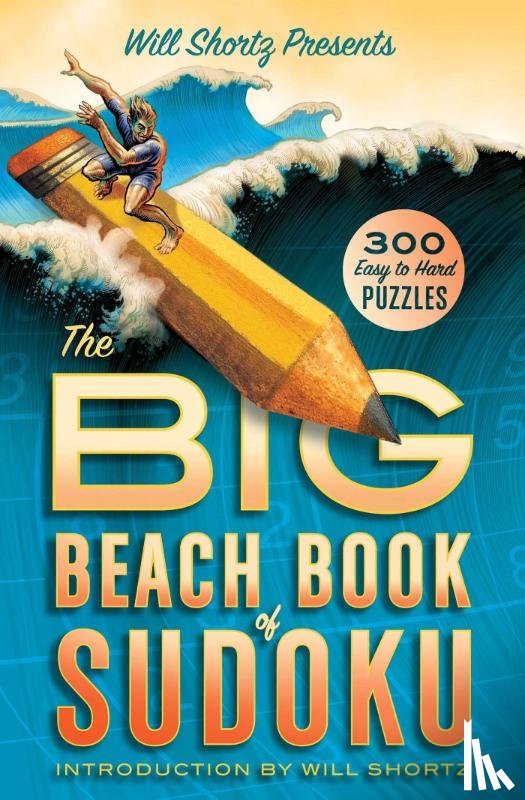 - Will Shortz Presents The Big Beach Book of Sudoku