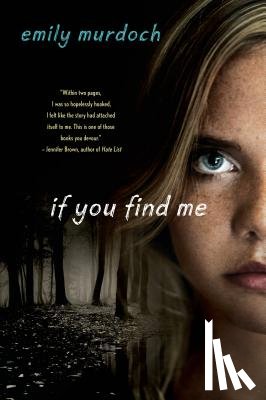Murdoch, Emily - If You Find Me
