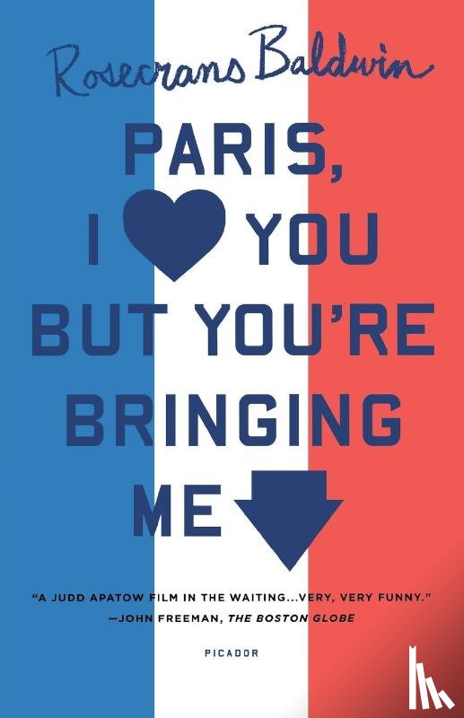 Baldwin, Rosecrans - PARIS, I LOVE YOU BUT YOU'RE BRINGI