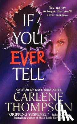 Thompson, Carlene - If You Ever Tell