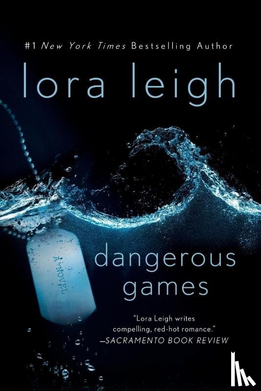 LORA LEIGH, LEIGH - DANGEROUS GAMES