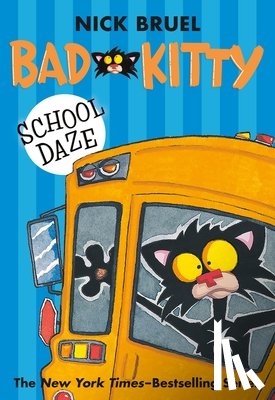 Bruel, Nick - Bad Kitty School Daze