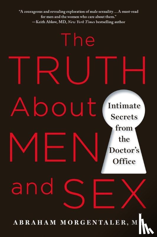 Morgentaler, Abraham - Truth About Men and Sex
