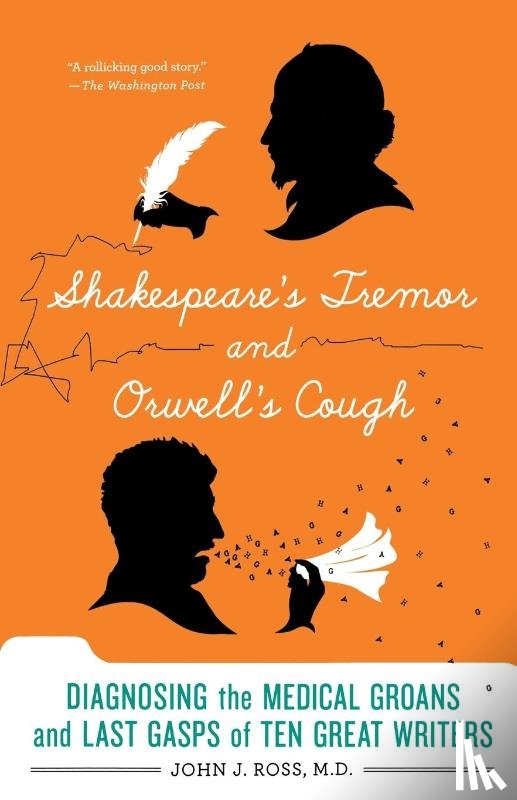 Ross, John J. Md - SHAKESPEARE'S TREMOR AND ORWELL'S C