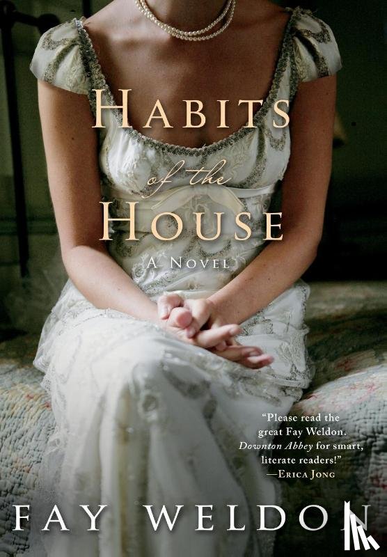 Weldon, Fay - Habits of the House