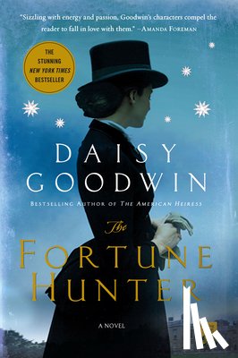 Goodwin, Daisy - The Fortune Hunter