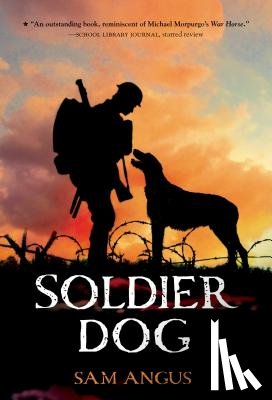 Angus, Sam - Soldier Dog