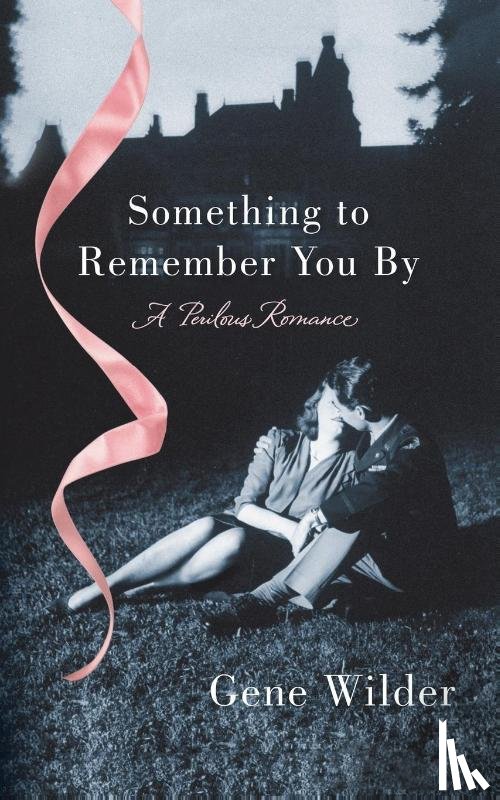 Wilder, Gene - SOMETHING TO REMEMBER YOU BY