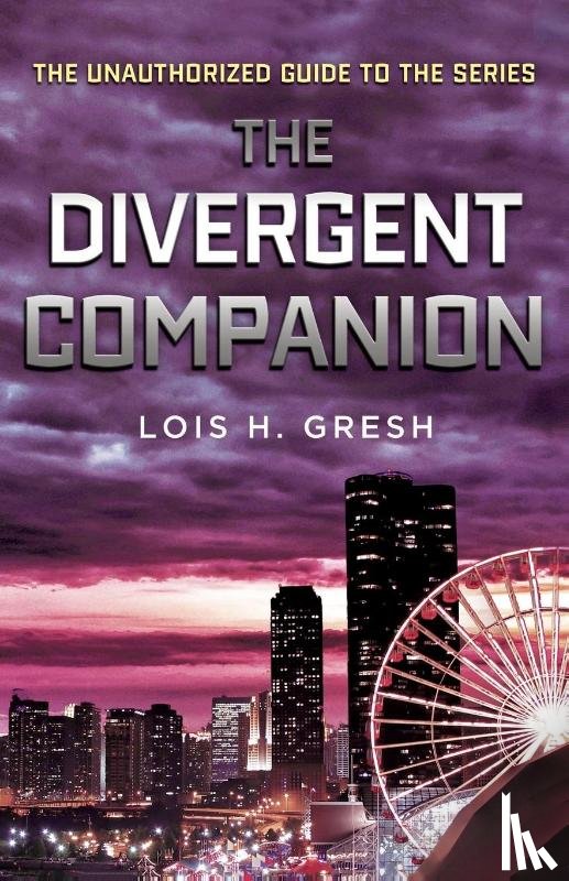 Gresh, Lois H. - DIVERGENT COMPANION