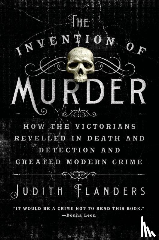 Flanders, Judith - INVENTION OF MURDER