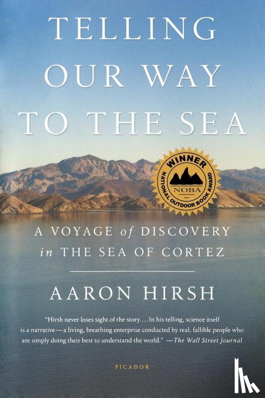 Hirsh, Aaron - TELLING OUR WAY TO THE SEA