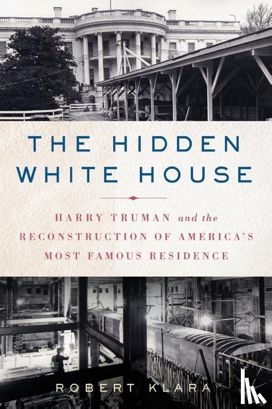 Klara, Robert - Hidden White House