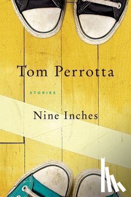 Perrotta, Tom - NINE INCHES