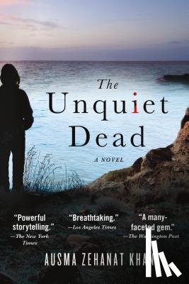 Khan, Ausma Zehanat - The Unquiet Dead