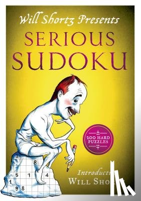 Shortz, Will - Will Shortz Presents Serious Sudoku