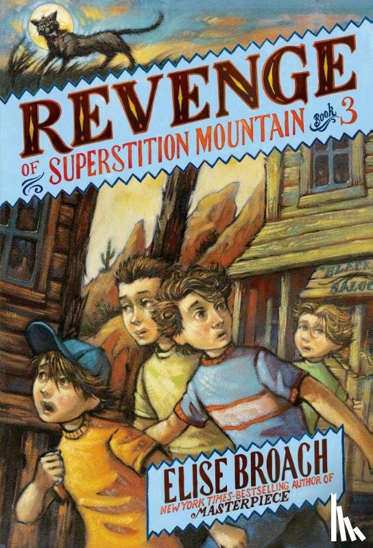 Broach, Elise - Revenge of Superstition Mountain
