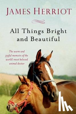 Herriot, James - All Things Bright and Beautiful