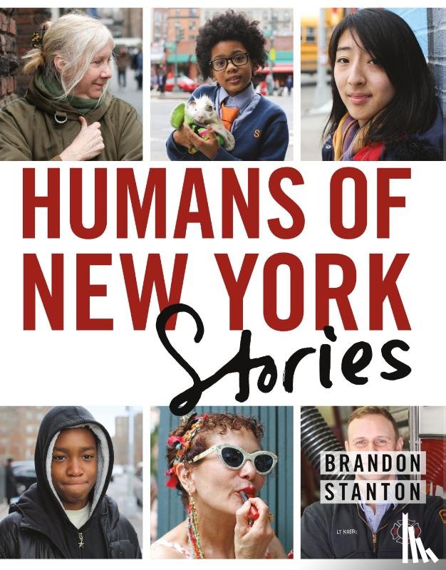 Stanton, Brandon - Humans of New York: Stories
