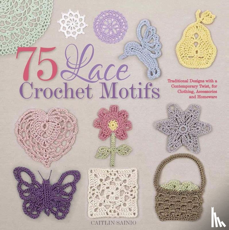Sainio, Caitlin - 75 Lace Crochet Motifs