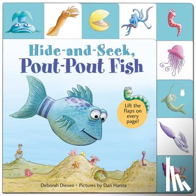 Diesen, Deborah - Lift-The-Flap Tab: Hide-And-Seek, Pout-Pout Fish