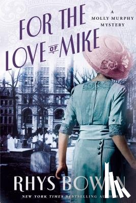 Bowen, Rhys - For the Love of Mike
