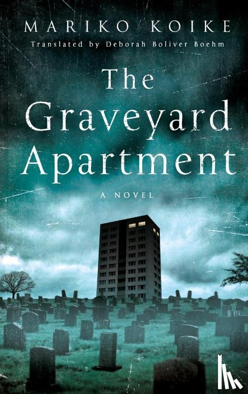 Koike, Mariko - The Graveyard Apartment