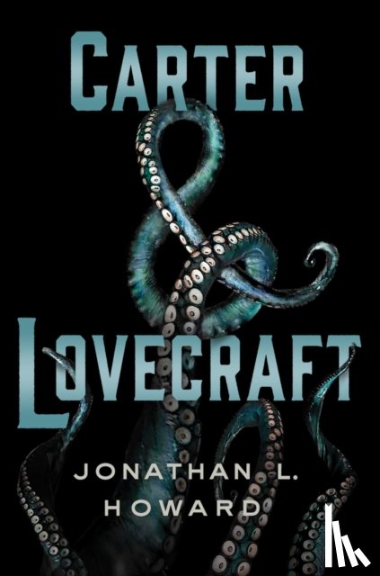 Howard, Jonathan - Carter & Lovecraft