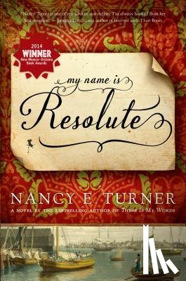 Turner, Nancy E. - My Name Is Resolute