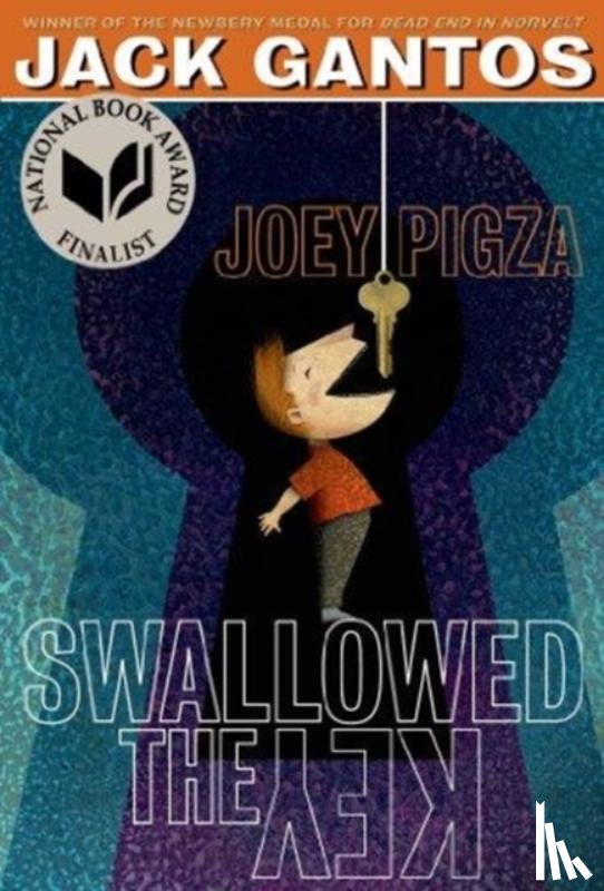 Gantos, Jack - Joey Pigza Swallowed the Key