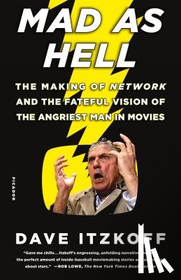 Itzkoff, Dave - MAD AS HELL