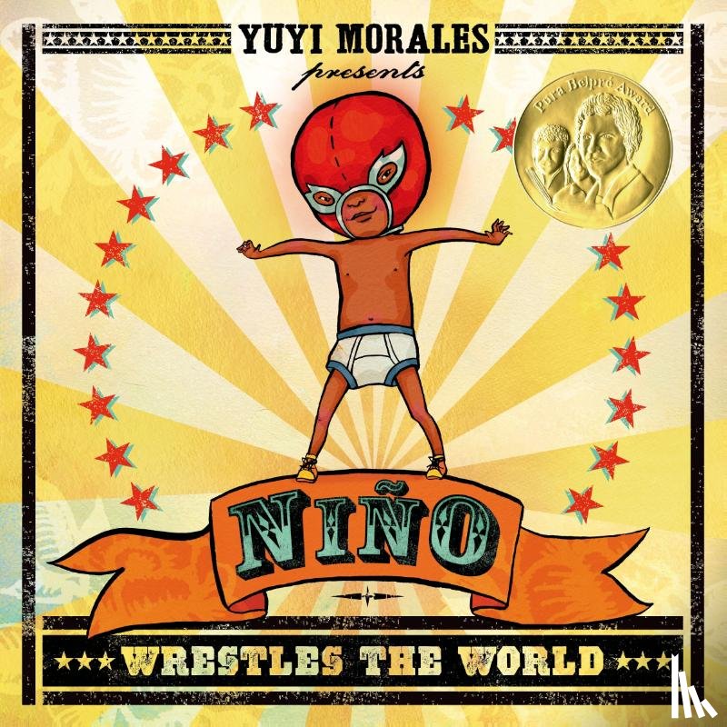 Morales, Yuyi - NINO WRESTLES THE WORLD