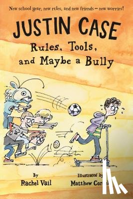 Vail, Rachel - Justin Case: Rules, Tools, and Maybe a Bully