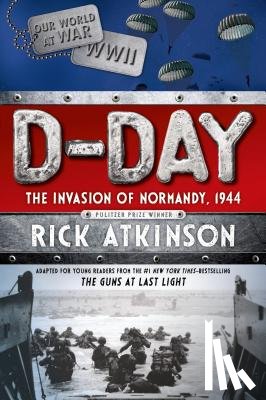 Rick Atkinson, Atkinson - D-Day