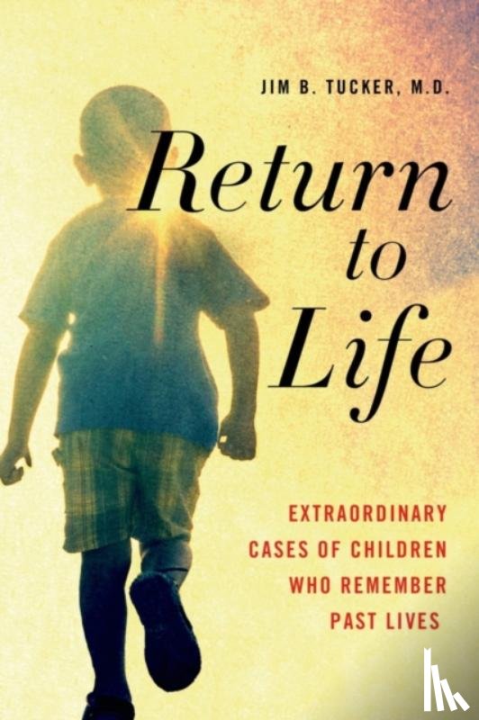 Tucker, Jim B. - Return to Life