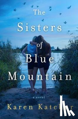 Katchur, Karen - Katchur, K: Sisters of Blue Mountain
