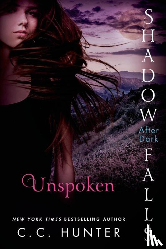 Hunter, C. C. - Unspoken: Shadow Falls: After Dark