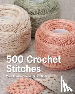 Pavilion Books - 500 Crochet Stitches