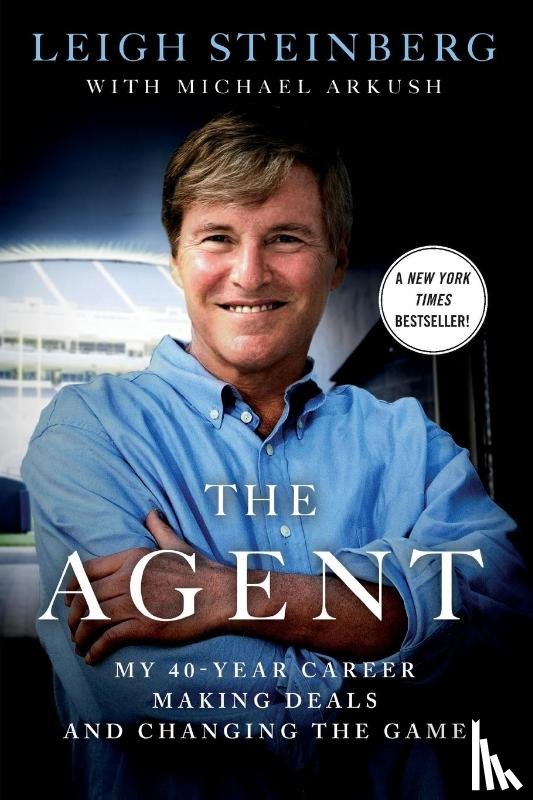 Steinberg, Leigh, Arkush, Michael - The Agent