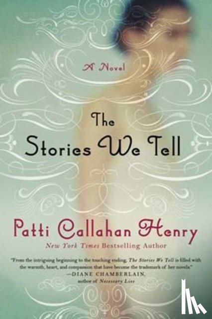 Henry, Patti Callahan - The Stories We Tell