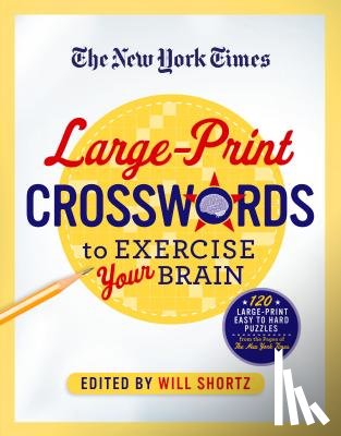 Shortz, Will - The New York Times Large-Print Crosswords to Exercise Your Brain