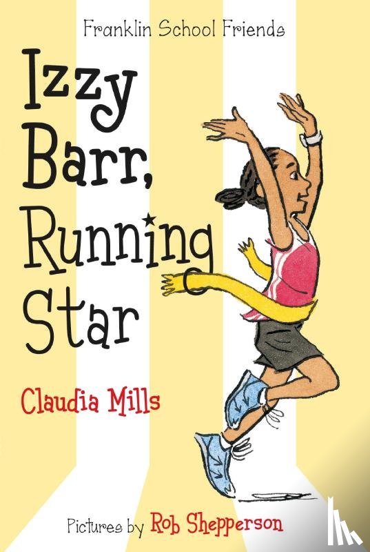 Mills, Claudia - Izzy Barr, Running Star