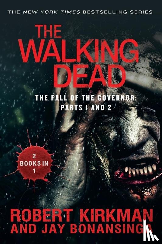 Kirkman, Robert, Bonansinga, Jay - The Walking Dead: The Fall of the Governor: Parts 1 and 2