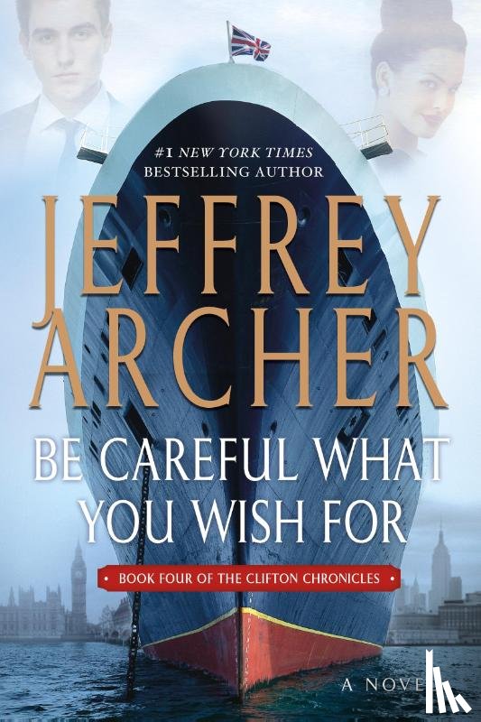 Archer, Jeffrey - Be Careful What You Wish For