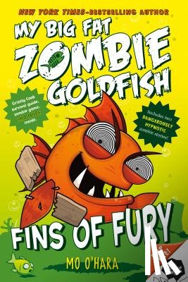 O'Hara, Mo - Fins of Fury: My Big Fat Zombie Goldfish